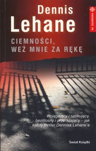 Ciemności, Weź Mnie Za Rękę