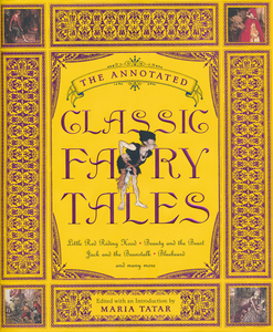 The Annotated Classic Fairy Tales