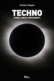 Techno - Storia, Dischi, Protagonisti