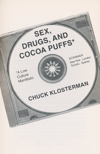 Sex, Drugs, and Cocoa Puffs: A Low Culture Manifesto