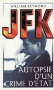 JFK, Autopsie D'Un Crime D'État