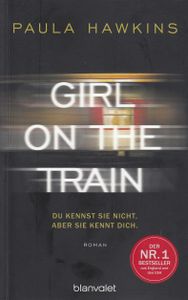 Girl On The Train - Du kennst sie nicht, aber sie kennt dich