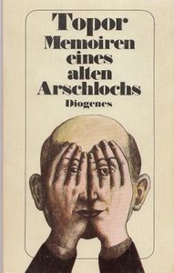 Memoiren eines alten Arschlochs