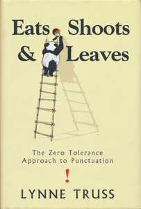 Eats, Shoots & Leaves: The Zero Tolerance Approach to Punctuation