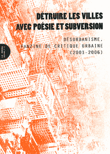 Détruire Les Villes Avec Poésie Et Subversion