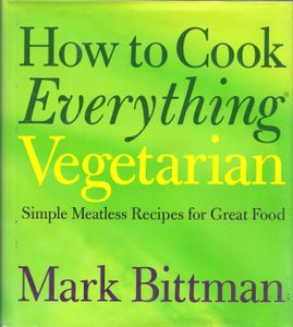 How to Cook Everything Vegetarian