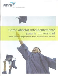 Cómo Ahorrar Inteligentemente Para La Universidad (Planes 529 Y Otras Opciones De Ahorro Para Costear Los Estudios)