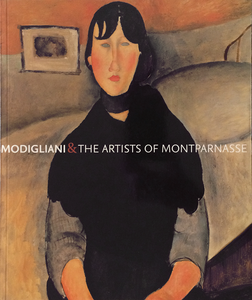 Modigliani & The Artists of Montparnasse