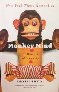 Monkey Mind: A Memoir of Anxiety