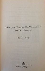 Is Everyone Hanging Out Without Me?: [And Other Concerns]