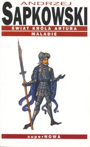 Świat Króla Artura / Maladie