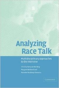 Analyzing Race Talk: Multidisciplinary Perspectives On The Research Interview