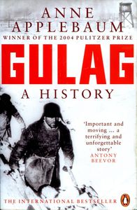 Gulag: A History of the Soviet Camps