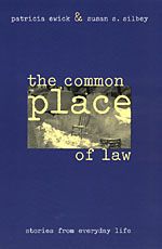 The Common Place Of Law: Stories From Everyday Life