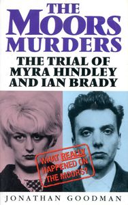 The Moors Murders: The Trial of Myra Hindley and Ian Brady