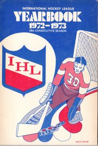 IHL - International Hockey League Yearbook 1972-1973 - 28th Consecutive Season