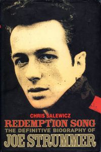 Redemption Song: The Definitive Biography of Joe Strummer