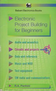 Electronic Project Building for Beginners