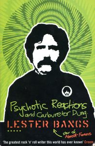 Psychotic Reactions and Carburetor Dung