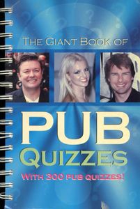The Giant Book Of Pub Quizzes