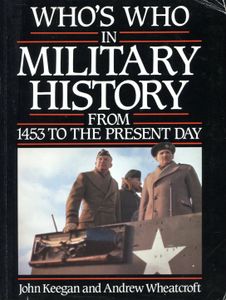 Who's Who in Military History: From 1453 to the Present Day