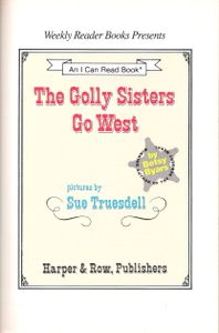 The Golly Sisters Go West