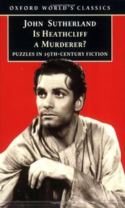 Is Heathcliff A Murderer? Puzzles In 19th-Century Fiction