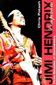 The Jimi Hendrix Companion: Three Decades of Commentary