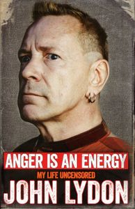 Anger is an Energy: My Life Uncensored
