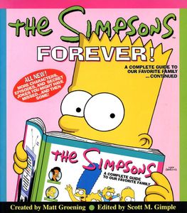 The Simpsons Forever!: A Complete Guide to Our Favorite Family...Continued