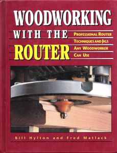 Woodworking with the Router