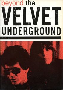 Beyond the Velvet Underground