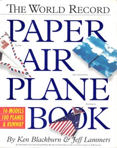 The World Record Paper Airplane Book