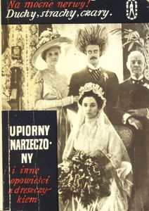Upiorny Narzeczony I Inne Opowieści Z Dreszczykiem