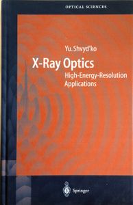 X-Ray Optics - High-Energy-Resolution Applications
