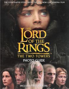 The Lord of the Rings: The Two Towers Photo Guide