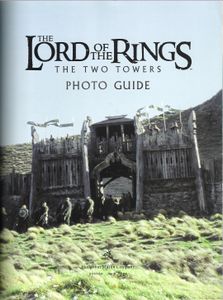The Lord of the Rings: The Two Towers Photo Guide