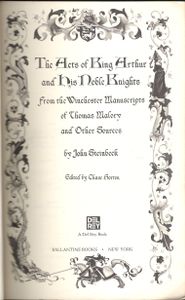 The Acts of King Arthur and His Noble Knights from the Winchester Manuscripts of Thomas Malory and Other Sources