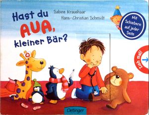 Hast du Aua, kleiner Bär?