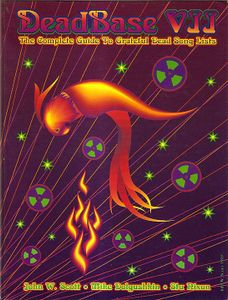 DeadBase VII The Complete Guide To Grateful Dead Song Lists