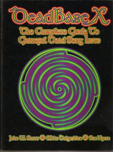 DeadBase X The Complete Guide To Grateful Dead Song Lists