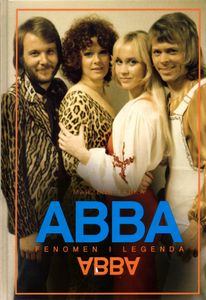 ABBA - Fenomen i legenda