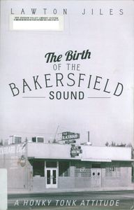The Birth of the Bakersfield Sound