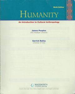 Humanity: An Introduction To Cultural Anthropology