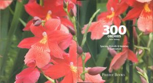300 Orchids: Species and Varieties in Cultivation