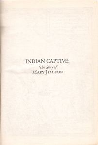 Indian Captive: The Story of Mary Jemison