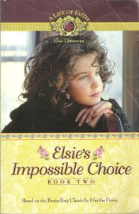 Elsie's Impossible Choice