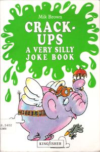 Crack-Ups (A Very Silly Joke Book)