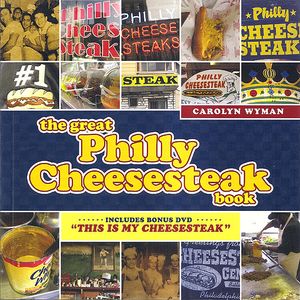 The Great Philly Cheesesteak Book