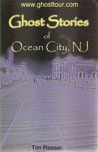 Ghost Stories Of Ocean City, NJ
